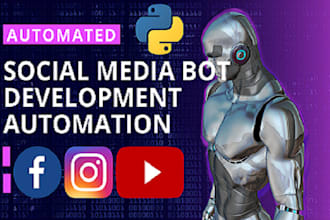 develop automation tiktok bot, youtube bot, instagram api bot using python