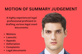 draft court motions, lawsuit, complaint, petitions, appeal, summon, case briefs