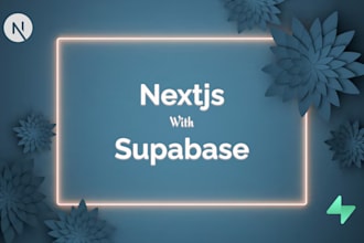 be your frontend expert with nextjs and supabase or appwrite