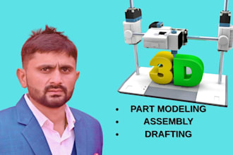 3d part modeling , assemblies