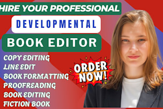provide developmental, copy and line editing for your novel