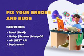 fix errors and bugs in your react, node, express, mongodb