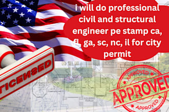 do professional civil and structural engineer pe stamp ca, fl, ga, sc, nc, il