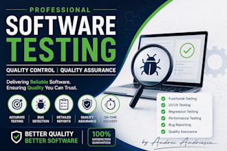 perform manual testing, automation testing, user testing