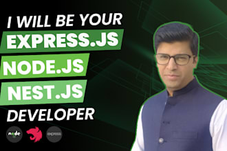 be your node js, express, nestjs backend developer and API expert