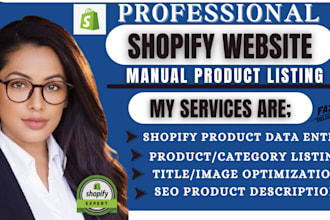 do manual shopify product listing,add product,prouduct upload,shopify data entry
