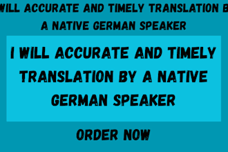 accurate and timely translation by a native german speaker