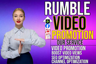 rumble promotion, rumble video promotion, rumble channel optimization, video SEO