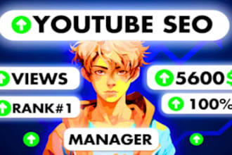 be your youtube manager for channel SEO and channel growth