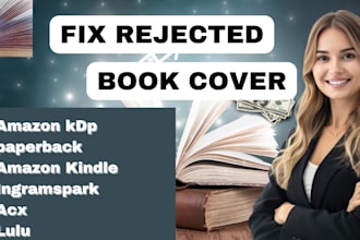 resize,fix,edit rejected ingramspark and KDP book cover,paperback formatting