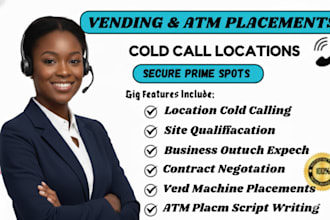 cold calling vending machine, vending machine locator, vending machine placement