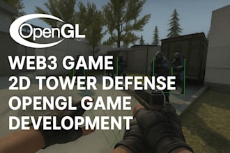 create opengl game, web3 game, tower defense 2d opengl game
