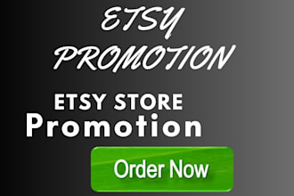 promote shopify etsy products ebay store marketing promotion ads traffic sales