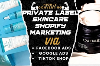 do private label skincare shopify marketing via facebook ads tiktok shop