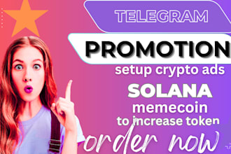 telegram promotion, set up crypto ads solana memecoin to increase token volume