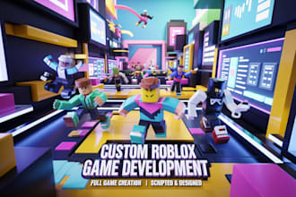 design and develop your complete roblox game with professional touch