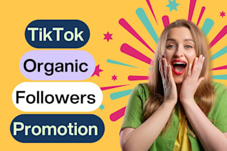 organically grow and promote your tiktok account