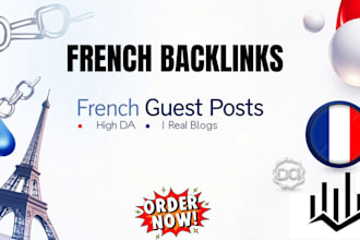 provide you high quality french guest posts backlinks on real french blog