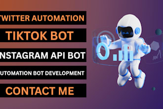 create twitter automation bot, outreach bot, instagram api bot, tiktok api bot