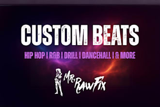 make a custom beat for your song, podcast, commercial