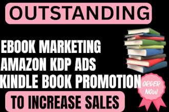 do outstanding kindle book promotion, acx, ebook  marketing to increase sales