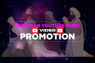 promote your christian gospel youtube music video promotion