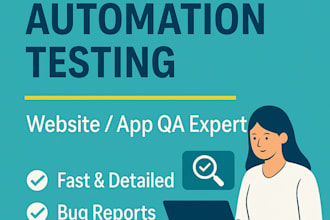test your website manually and perform API testing using postman