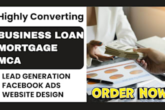 generate mca leads business loan lead mortgage via facebook ads website design
