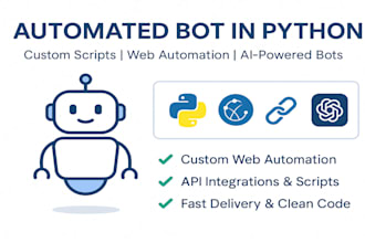 create automation tools bots and python projects for your business