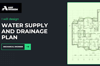 design and create plumbing, water supply, and drainage plan