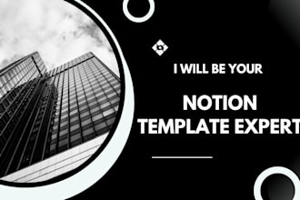 be your notion expert, design notion template for notion workspace