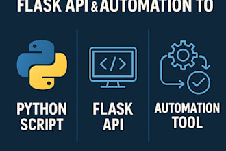 build a custom python script, flask API, or automation tool