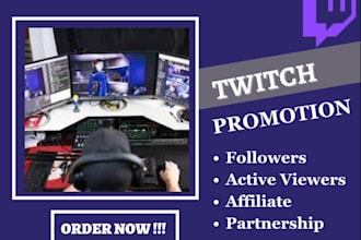 do organic promotion twitch channel to gain live viewers  affiliate and partner