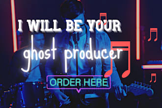 be your ghost producer for  edm, pop, rock