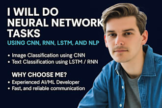 build and solve neural network tasks using CNN, rnn, lstm, and nlp