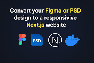 convert your figma or PSD design to a responsive nextjs website