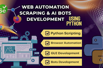 build python web scraping, automation tools and chatbots