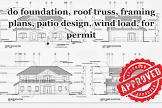 do foundation, roof truss, framing plans, patio design, wind load, for permit