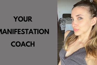 be your manifestation coach