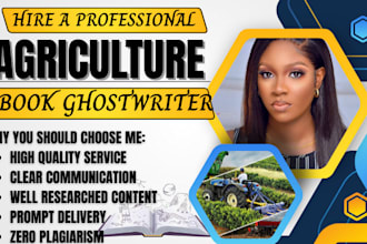ghostwrite powerful 30,000 word ebook on agriculture, poultry, gardening lives
