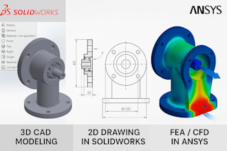 do 3d cad modeling, 2d drawing in solidworks, fea cfd in ansys