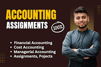 do financial, cost, managerial accounting, assignments, projects, tasks