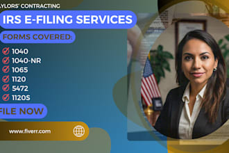prepare tax form 1040, 1040nr, 1065, 1020, 5472, 1120 to irs