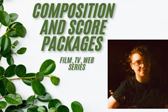 compose original music for your film, TV show, or web series