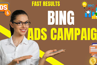 set up high performing microsoft PPC campaign, bing ads, and optimization
