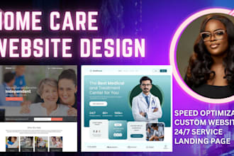design medical, healthcare, dental, assisted living, home care website