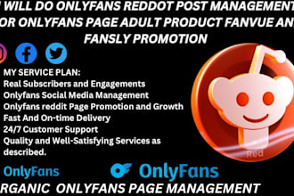 do onlyfans reddit post management for onlyfans promotion fanvue adult product