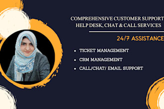 provide help desk  call or chat support customer support