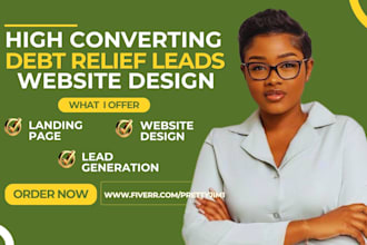 design highly converting debt relief website to generate debt relief leads debt