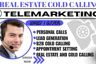 be your expert real estate cold caller for seller lead